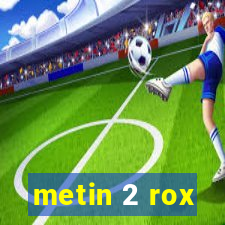 metin 2 rox